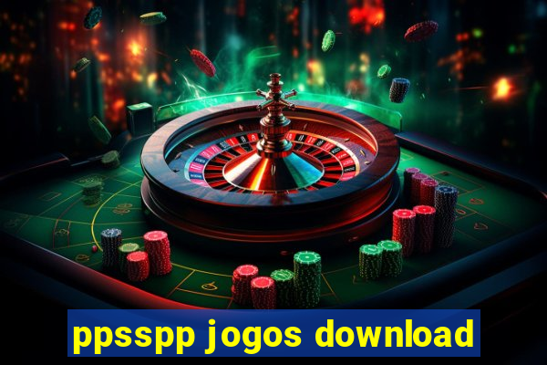 ppsspp jogos download